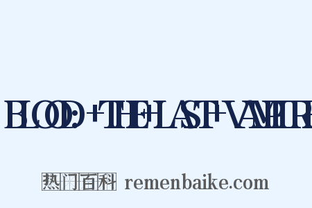 BLOOD:+THE+LAST+VAMPIRE是什么意思的图片